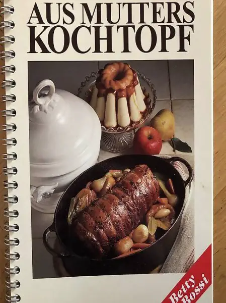Betty Bossi Kochbuch Aus Mutters Kochtopf
