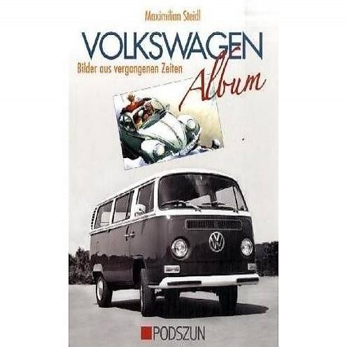  Das Volkswagen-Album - Bilder aus vergangenen Zeiten