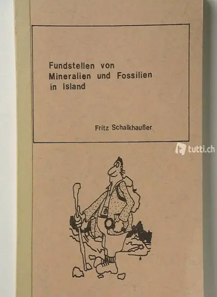 Schalkhausser, Fritz. Fundstellen von Mineralien und