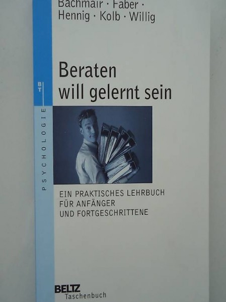 Beraten will gelern sein