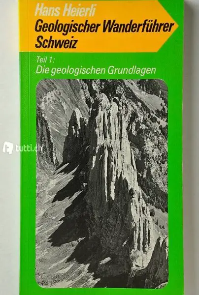 Heierli, Hans. Geologischer Wanderführer Schweiz.