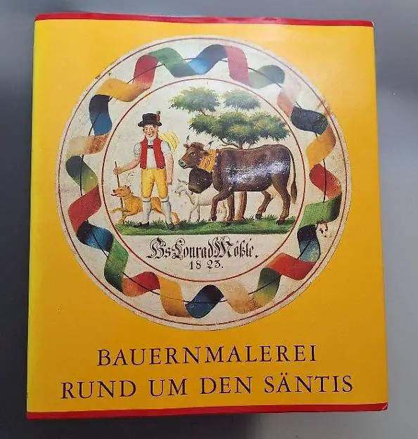 Bauernmalerei rund um den Säntis Neu, Hardcover, ausgezeic