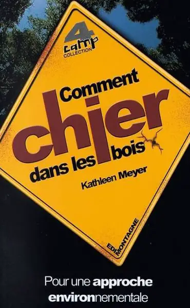 Comment chier dans les bois De Kathleen Meyer