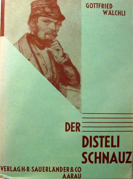 Wälchli, Der Disteli Schnauz