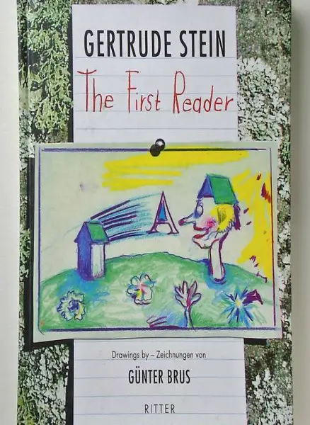 Stein, Gertrude. The First Reader. Three Plays - Drei