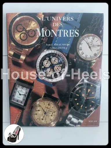 HoH L’univers des montres / Jean Lassaussois – Gilles Lothe