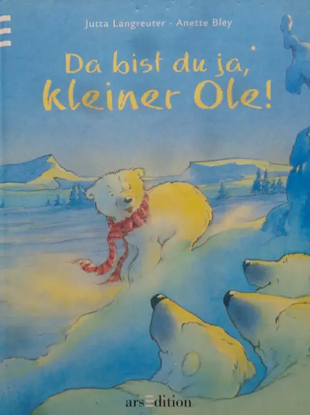 Langreuter, Da bist du ja, kleiner Ole