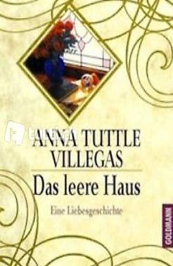  Anna Tuttle Viullegas - Das leere Haus / Roman