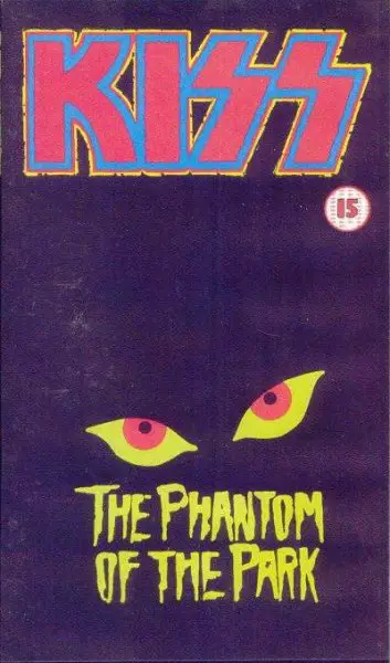 K7 VIDEO VHS : KISS THE PHANTOM OF THE PARK ( Release )
