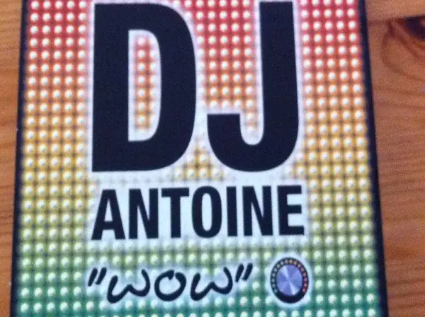 DJ ANTOINE- WOW