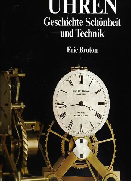 Uhren Geschichte, Schönheit & Technik Gebundenes Eric Bruton