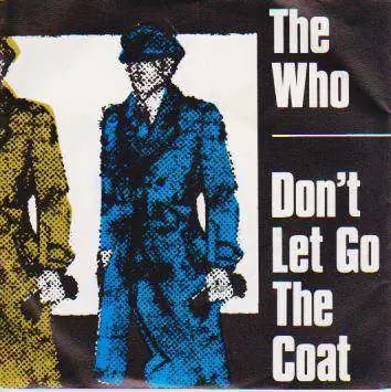 THE WHO - Don"t Let Go The Coat (Vinyl-Single, 1981)