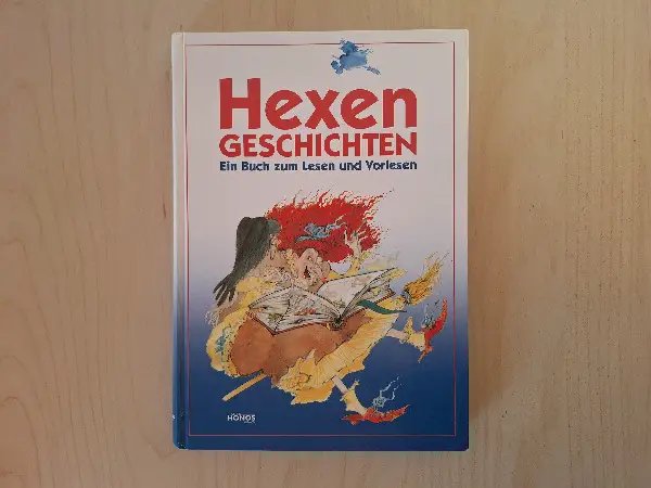 Hexengeschichten. Ein Buch zum Lesen und Vorlesen.