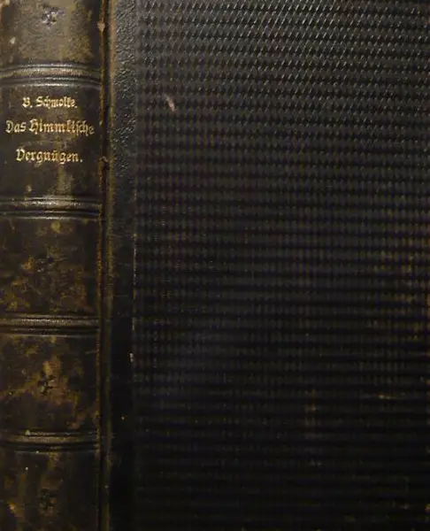 Schmolke, Das himmlische Vergnügen in Gott