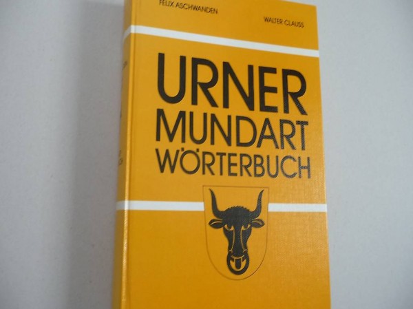 Urner Mundart Wörterbuch. 1982
