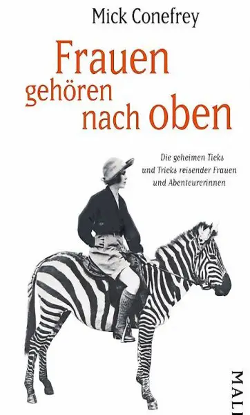  Mick Conefrey - Frauen gehören nach oben (geb)