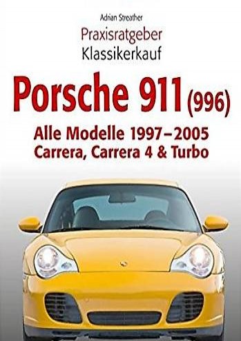  Porsche 911 (996) - Alle Modelle 1997 - 2005