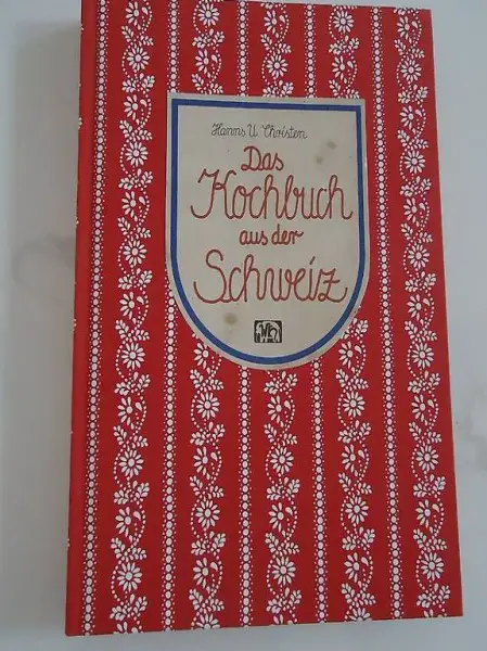 Das Kochbuch aus der Schweiz