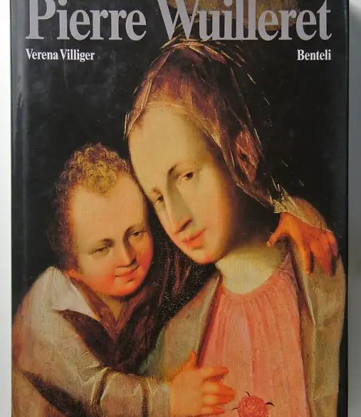 Villiger, Verena. Pierre Wuilleret