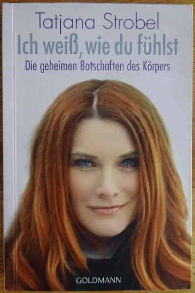 Ich weiss wie du fühlst / Tatjana Strobel