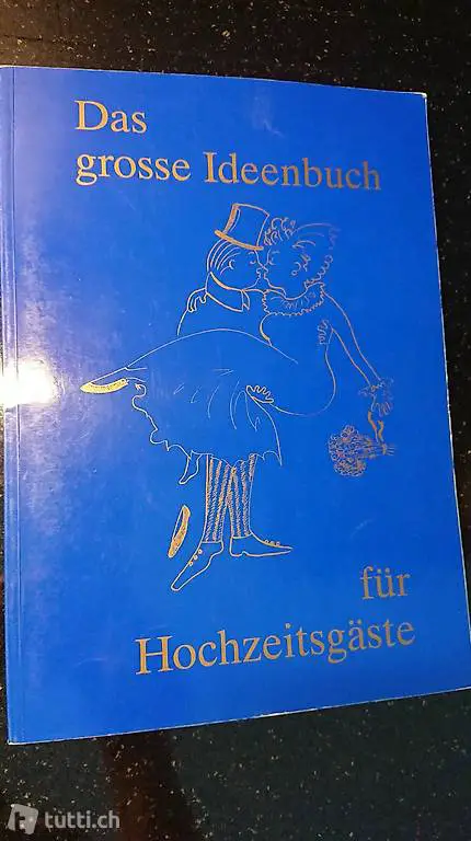 Das grosse Ideenbuch für Hochzeitsgäste