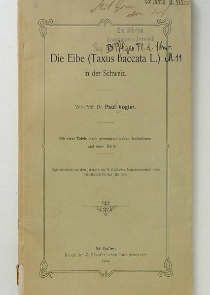 Vogler, Paul. Die Eibe (Taxus baccata L.) in der Schweiz.