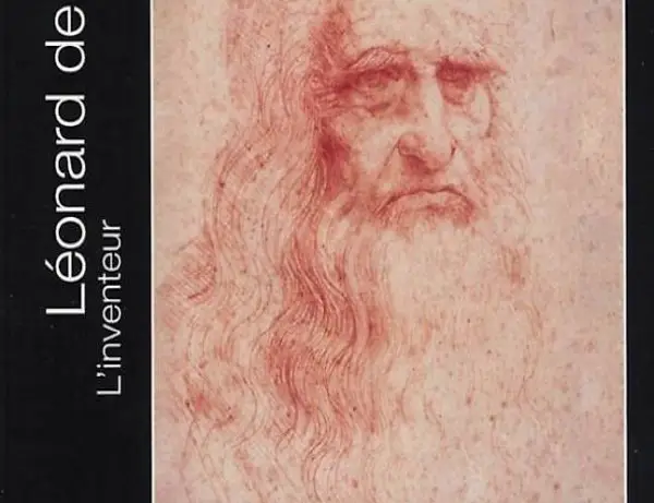 "Léonard de Vinci, L"Inventeur" - Fondation Pierre Gianadda