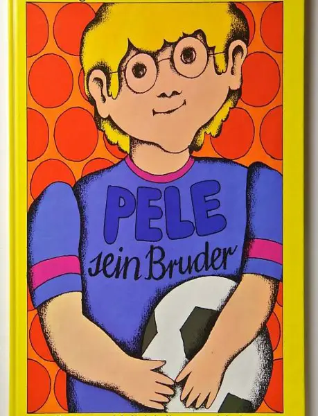 Steiner, Jörg. Pele sein Bruder.