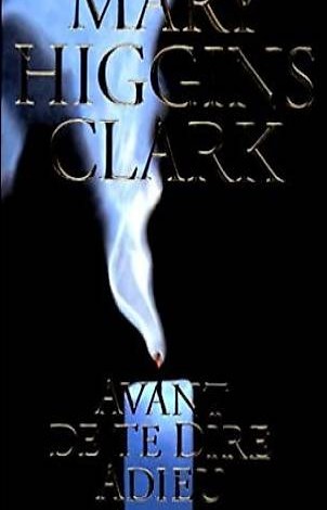 Livre "avant de te dire adieu" - Mary Higgins Clark