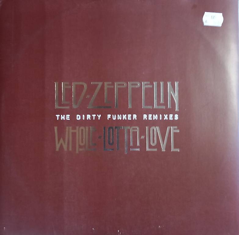 Led Zeppelin - Whole lotta Love Dirty Funker Remixes LP