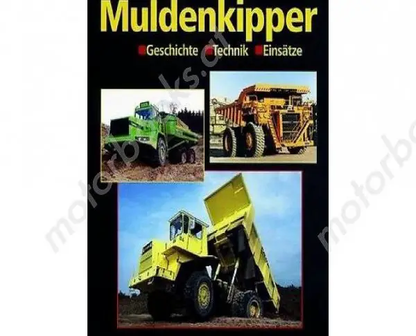  Muldenkipper - Geschichte - Technik - Einsätze