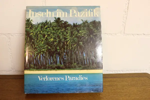 Mondo-Buch Inseln im Pazifik, Verlorenes Paradies