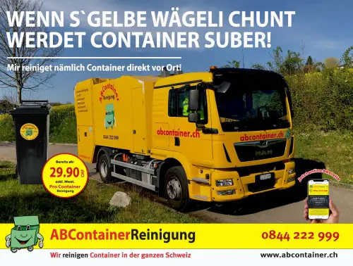 Wenn s`gelbe Wägeli chunt, werdet Container suber
