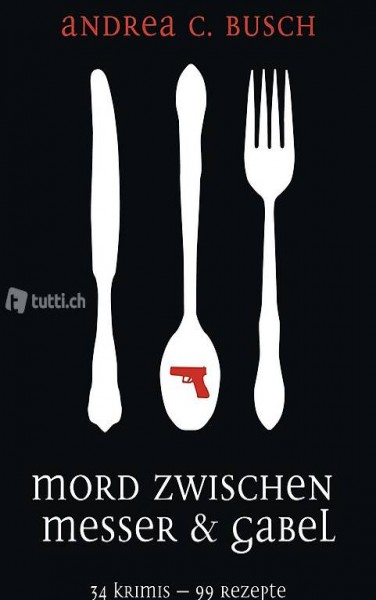  Andrea C. Busch - Mord zwischen Messer & Gabel
