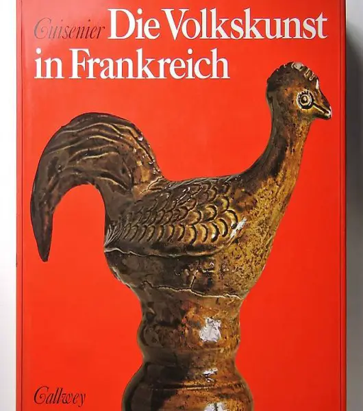Cuisenier, Jean. Die Volkskunst in Frankreich.