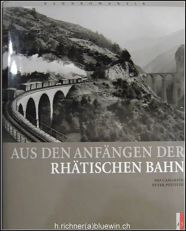 Camartin, Aus den Anfängen der Rhätischen Bahnen
