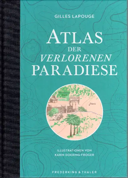 Lapouge, Atlas der verlorenen Paradiese
