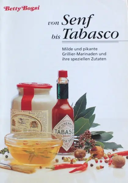 von Senf bis Tabasco / Betty Bossi