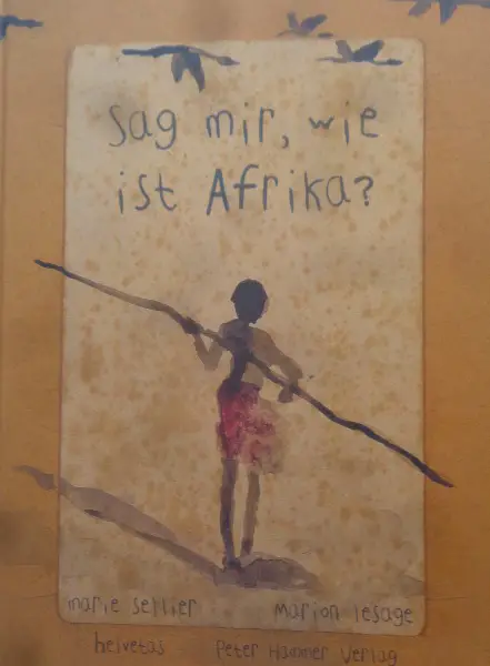 Sellier, Sag mir, wie ist Afrika ?