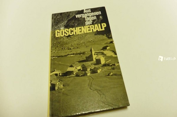 Aus vergangenen Tagen der Göscheneralp.Hugo Nünlist.