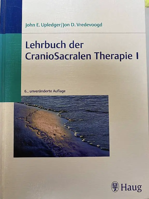 Lehrbuch der CranioSacralen Therapie 1