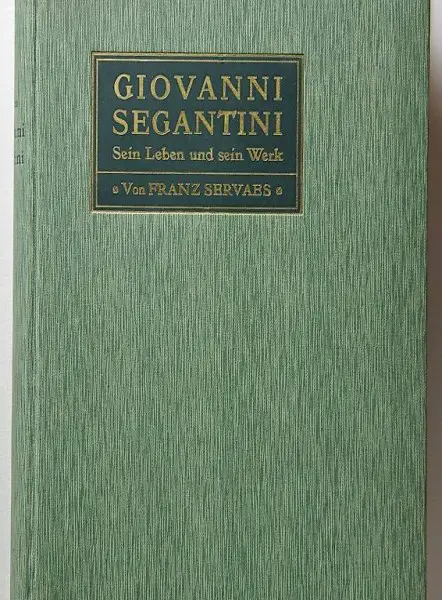 Segantini, Giovanni - Servaes, Franz