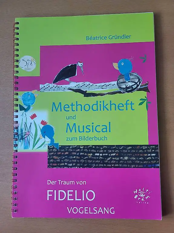 Methodikheft und Musikal zum Bilderbuch, B. Gründler