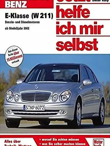  Mercedes-Benz E-Klasse (W 211). Jetzt helfe ich mir selbst