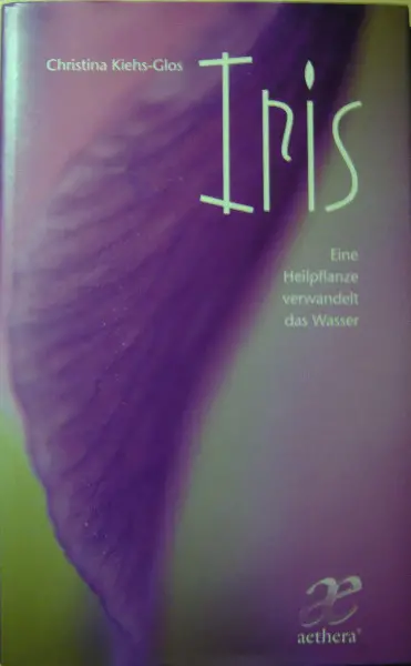  Kiehs, Iris - Eine Heilpflanze verwandelt das Wasser