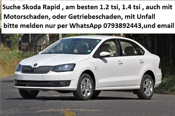 Suche einen Skoda Rapid am besten 1, 4 Automat