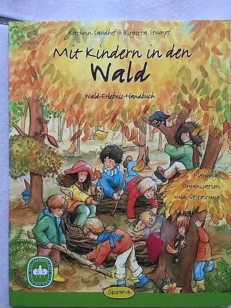 Mit Kindern in den Wald (Altersempfehlung 5 bis 16 Jahre)