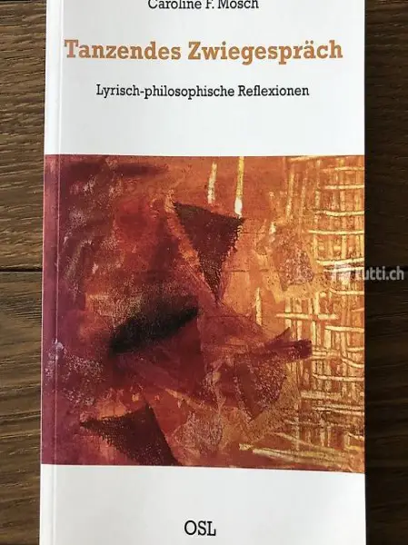 Tanzendes Zwiegespräch Lyrisch-philosophische Reflexionen