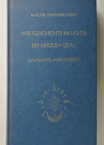 Stein, Walter Johannes. Weltgeschichte im Lichte