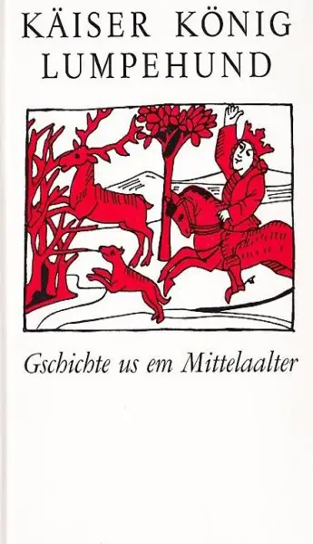  Franz Gafner - Käiser, König, Lumpenhund (geb) / Erzählungen